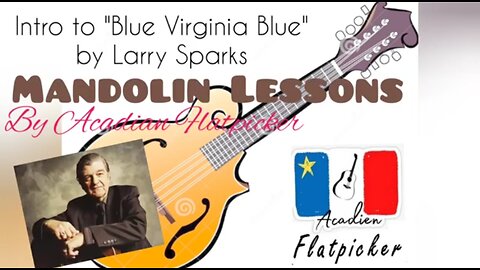 Mandolin Lesson - Intro to _Blue Virginia Blues_ by Larry Sparks