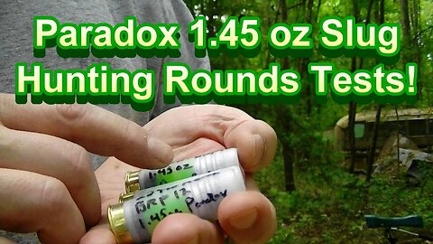 Paradox 1.45 oz Hunting Slug Range tests!