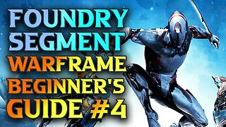 Locate The Foundry Segment - How To Start Building Weapons & Equipment In Warframe