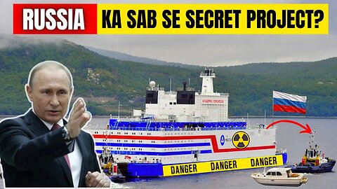 How Russia Built This World Most Secret Nuclear Project