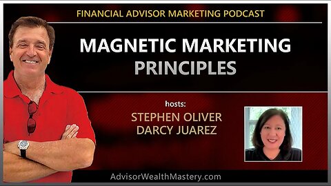 Magnetic Marketing Principles for Financial Advisors