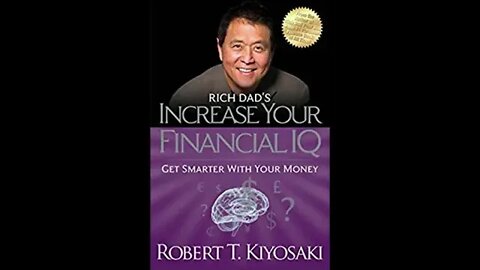 Rich Dad's Increase your Financial IQ by Robert Kiyosaki- FULL AUDIOBOOK