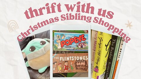 Thrift with us - Christmas Shopping for Siblings