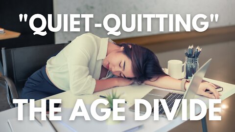 “Quiet Quitting” and the Age Divide | Episode 67