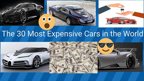 The 30 Most Expensive Cars in the World.