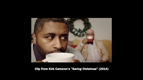 Conspiracies in Kirk Cameron's Saving Christmas (2014)