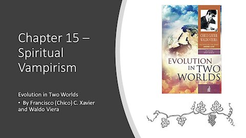 Evolution in Two Worlds – Chapter 15 – Spiritual Vampirism