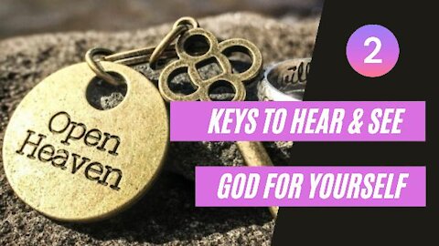 Two ANCIENT Keys To Hear God For Yourself