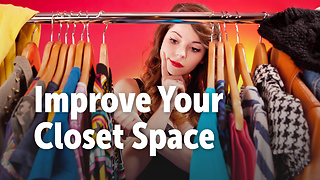 Improve Your Closet Space
