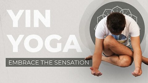 Yin Yoga: A 45 Minute Flow To Embrace Joy and Bliss