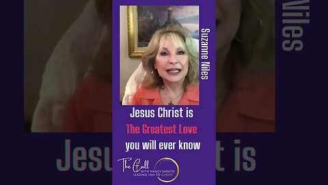 Jesus Christ is The Greatest Love You Will Ever Know #jesus #religion #thecallwithnancysabato