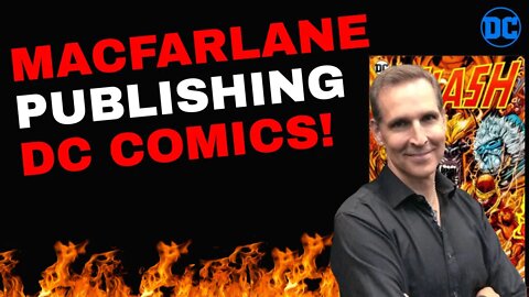 Todd McFarlane TAKING OVER DC Comics? DC Fandome Canceled! DC Comics Opens New Direct Distributor!