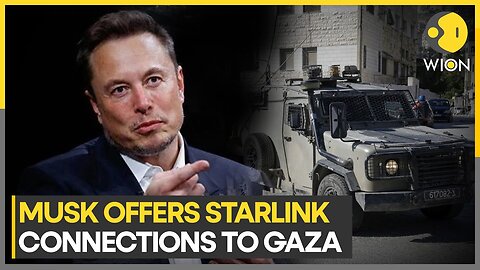 Israel-Palestine war: Elon Musk offers internet to international aid organisation