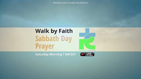 Early Sabbath Day Prayer @Restore ChurchTHE BIBLE WAY2030 Putnam St., Toledo, OH 43620