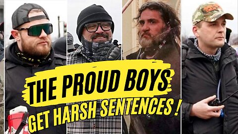 The Proud Boys Get Harsh Sentences 09/01/2023