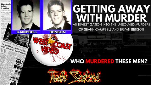 Getting away with murder : Investigation into Seann Campbell, Brian Benson murders