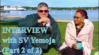 Sailing Vessel Yemoja: Interview 2 of 2 (Ep. 09)