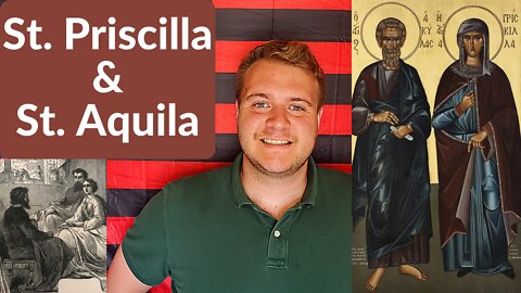 July 8th: St. Priscilla & St. Aquila