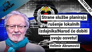 Velmir Abramović-Strane službe planiraju rušenje lokalnih izdajnika!Narod će dobiti svoju osvetu!