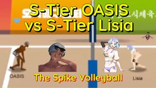 The Spike Volleyball - Mobile Update - S-Tier OASIS vs S-Tier Lisia In Event Stages