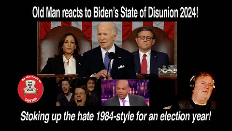 Old Man reacts to Pres. Bidens 2024 State of the (Dis)Union Address. #reaction
