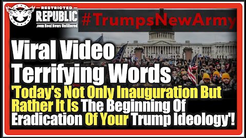Viral Video Terrifying Words 'Today's Not Only Inauguration But Eradication Of Your Trump Ideology'!