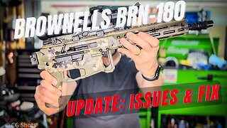 Brownells BRN 180 Update: Issues & Fix