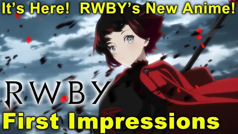 It's Here!! RWBY New Anime! - RWBY Ice Queendom First Impressions!