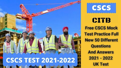 Free CSCS Latest Test Practice Full New 50 Different Questions And Answers 2021 Real UK Test Video14