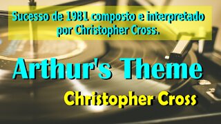 174 – ARTHUR’S THEME – CHRISTOPHER CROSS