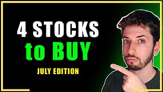 4 Top Stocks to Buy in July