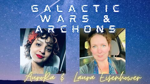 Laura Eisenhower Interviews Aurora | Galactic Wars & Archons