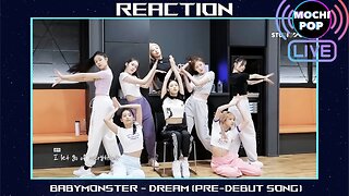 BABYMONSTER - DREAM (PRE-DEBUT SONG Reaction