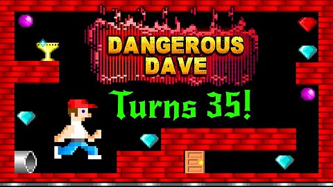 Dangerous Dave Turns 35!!!