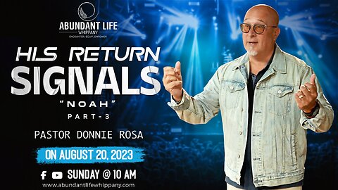His Return Signals - Noah | Pastor Donnie Rosa