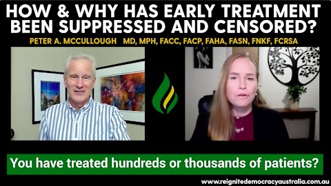 How and why has early treatment been supressed and censored? Dr. Peter McCullough