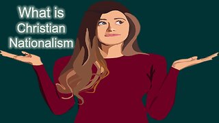 What is Christian Nationalism?