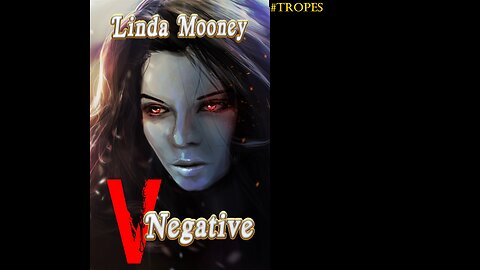 V NEGATIVE, a Paranormal/Contemporary Fantasy/Romantic Suspense