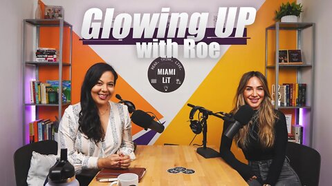 Glowing Up with Rochelle Bajana - Miami Lit Podcast #23