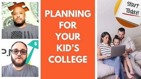 Hell Bent on Your Kids Attending College? Have a PLAN! - Eps.345 #college #studentloans #life