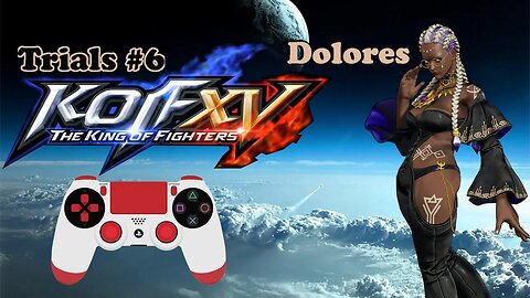 KOF XV Trials #6 - Dolores