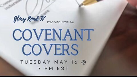 Glory Road TV Prophetic Word: Covenant Covers