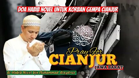 Al-Habib Novel Alaydrus || Doa Untuk Korban Gempa Cianjur