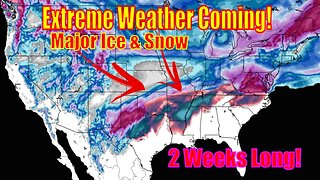 Extreme Weather Coming, Potentially 2 Weeks Long!! - Weatherman Plus Update