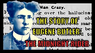 The Story Of North Dakota's Eugene Butler - The Midnight Rider