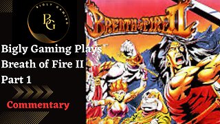 The Destined Child - Breath of Fire II Part 1