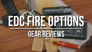 EDC Fire Options