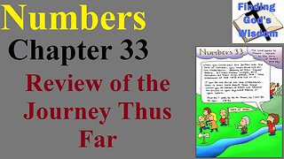 Numbers - Chapter 33 - Review of the Journey Thus Far