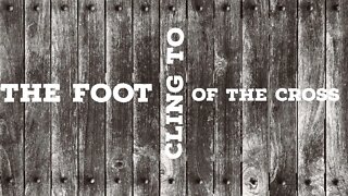 Cling to the Foot of the Cross #shorts #christian #jesus