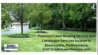 Premium Lawn Mowing Service Greencastle Pennsylvania Landscape Company